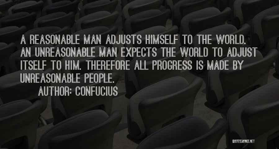 Reasonable Man Quotes By Confucius