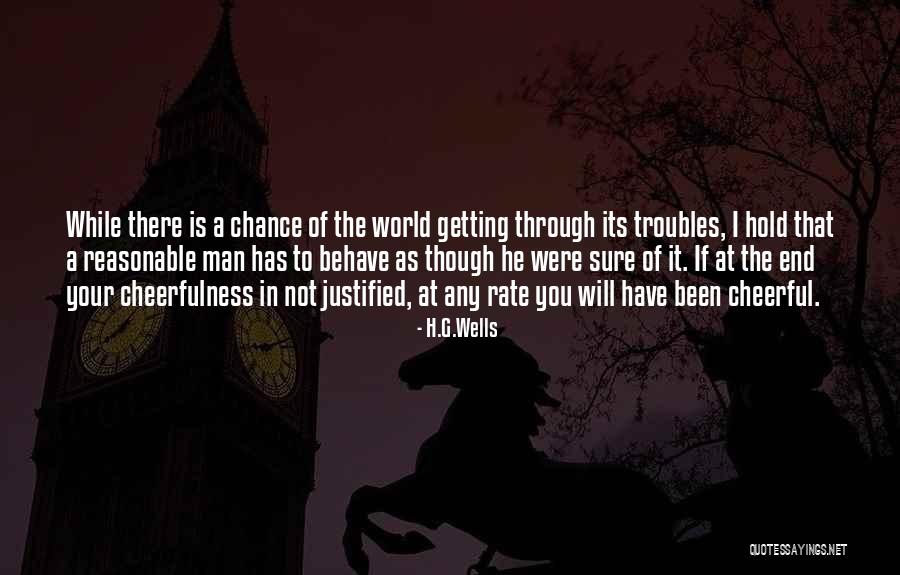 Reasonable Man Quotes By H.G.Wells Reasonable Man Quotes By H.G.Wells