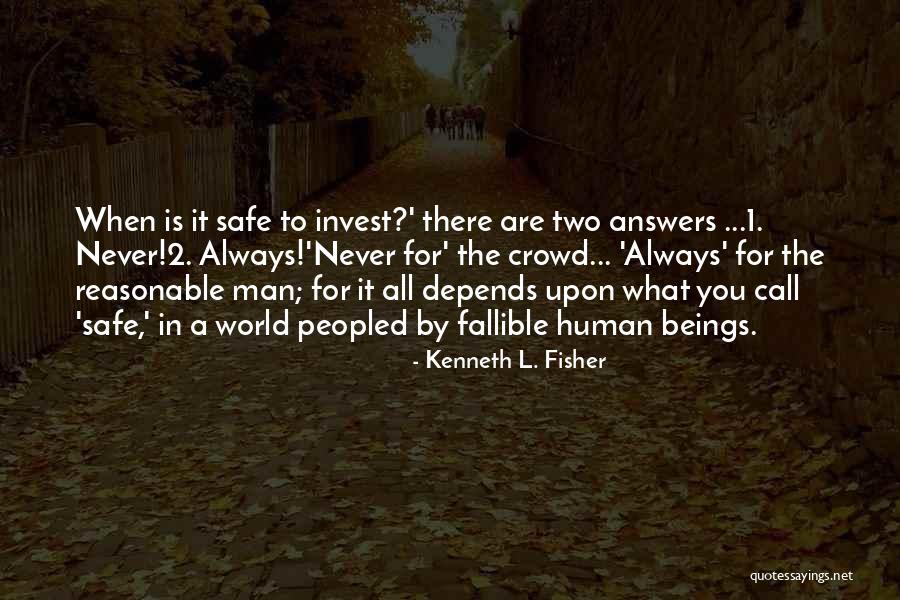 Reasonable Man Quotes By Kenneth L. Fisher