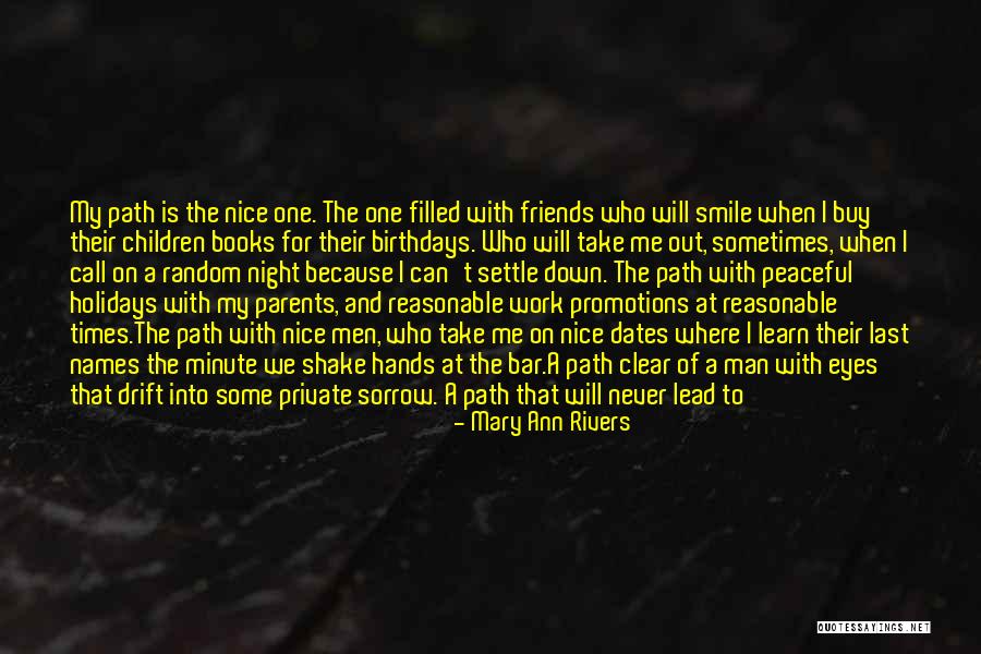 Reasonable Man Quotes By Mary Ann Rivers Reasonable Man Quotes By Mary Ann Rivers