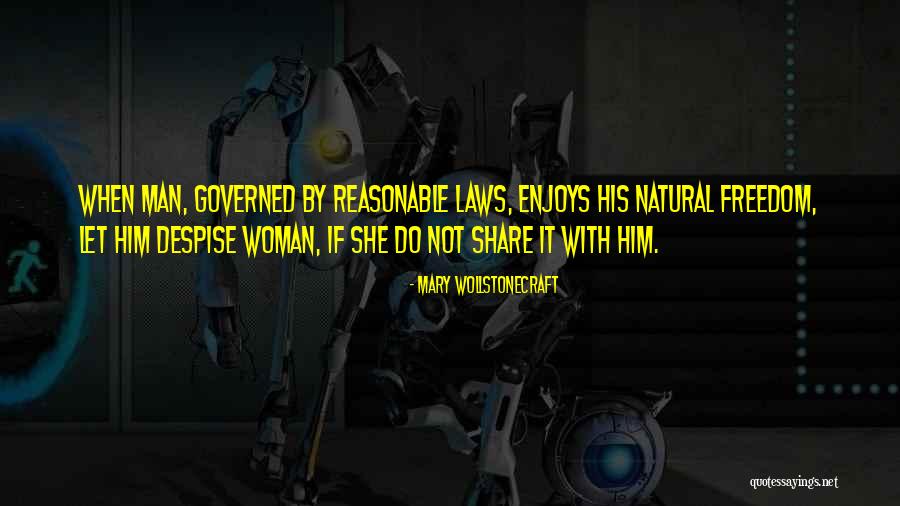 Reasonable Man Quotes By Mary Wollstonecraft Reasonable Man Quotes By Mary Wollstonecraft