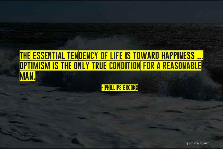 Reasonable Man Quotes By Phillips Brooks Reasonable Man Quotes By Phillips Brooks