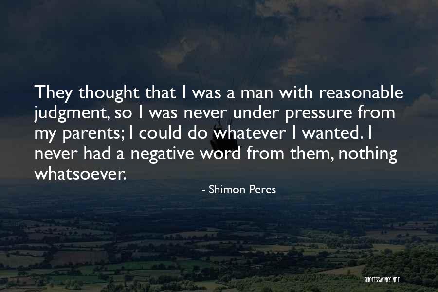 Reasonable Man Quotes By Shimon Peres