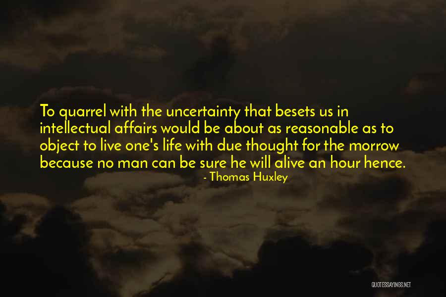 Reasonable Man Quotes By Thomas Huxley