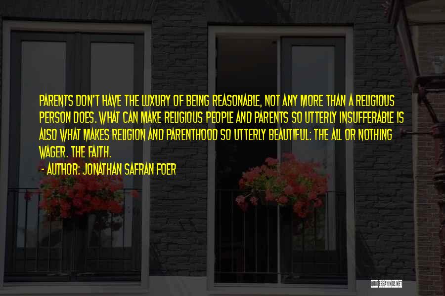 Reasonable Quotes By Jonathan Safran Foer