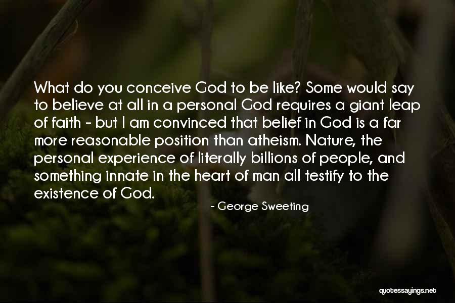 Reasonable To Believe Quotes By George Sweeting Reasonable To Believe Quotes By George Sweeting