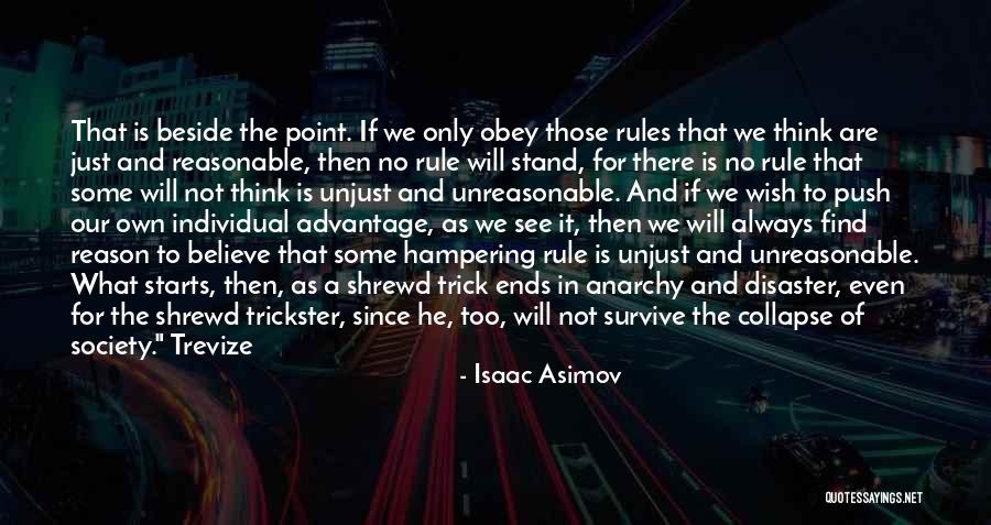 Reasonable To Believe Quotes By Isaac Asimov Reasonable To Believe Quotes By Isaac Asimov