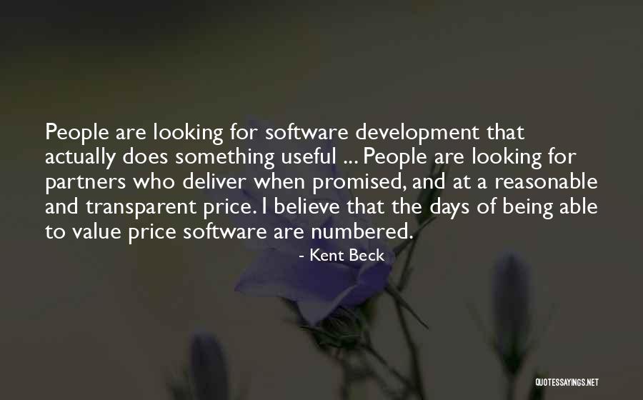 Reasonable To Believe Quotes By Kent Beck Reasonable To Believe Quotes By Kent Beck