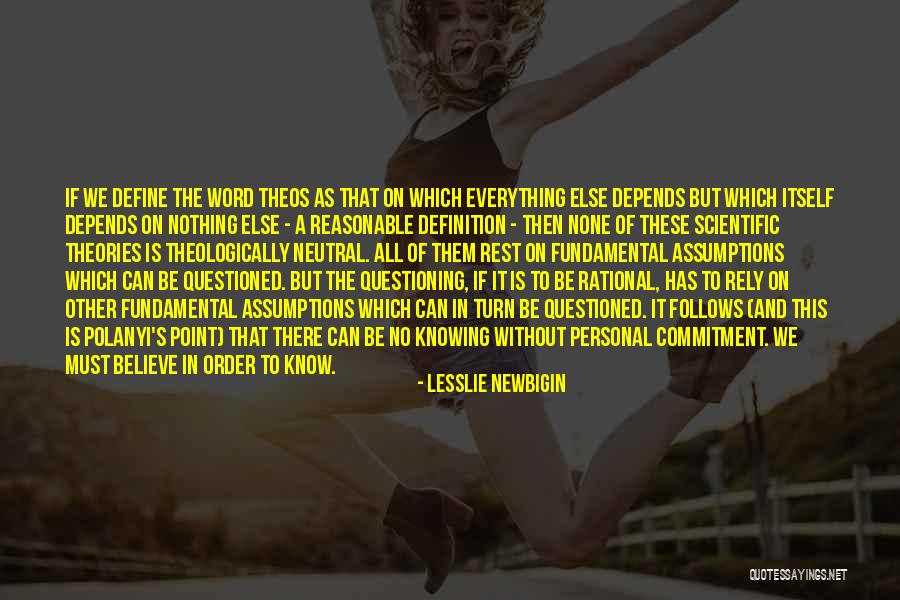 Reasonable To Believe Quotes By Lesslie Newbigin Reasonable To Believe Quotes By Lesslie Newbigin