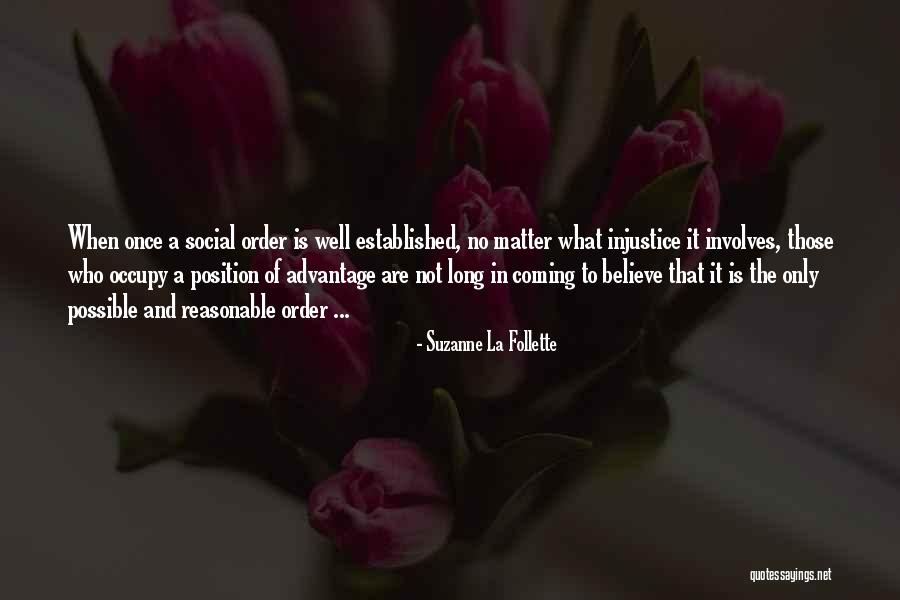Reasonable To Believe Quotes By Suzanne La Follette Reasonable To Believe Quotes By Suzanne La Follette