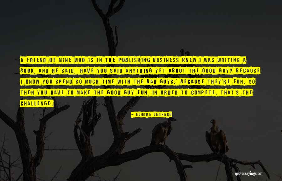 Reasonableness Requirement Quotes By Elmore Leonard Reasonableness Requirement Quotes By Elmore Leonard