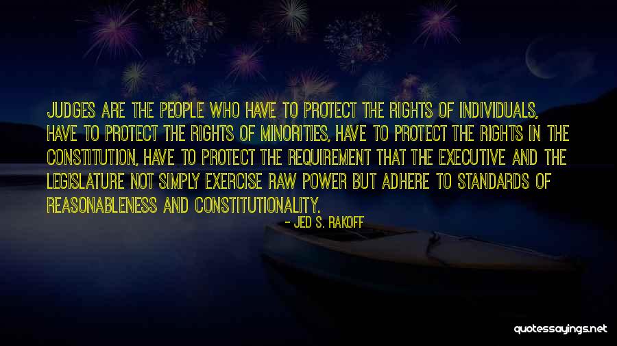 Reasonableness Requirement Quotes By Jed S. Rakoff Reasonableness Requirement Quotes By Jed S. Rakoff