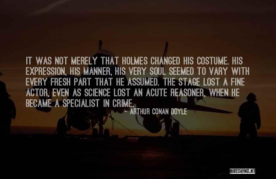 Reasoner Lost Quotes By Arthur Conan Doyle Reasoner Lost Quotes By Arthur Conan Doyle