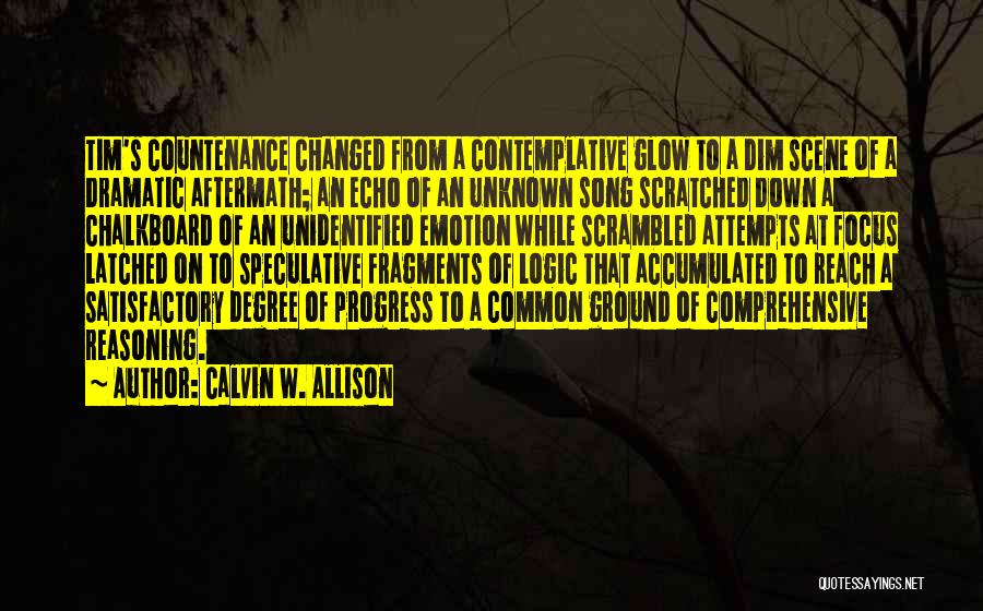 Reasoning And Emotion Quotes By Calvin W. Allison
