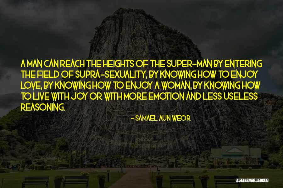 Reasoning And Emotion Quotes By Samael Aun Weor