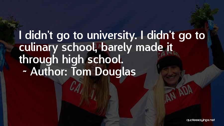 Reasonover Olinde Quotes By Tom Douglas