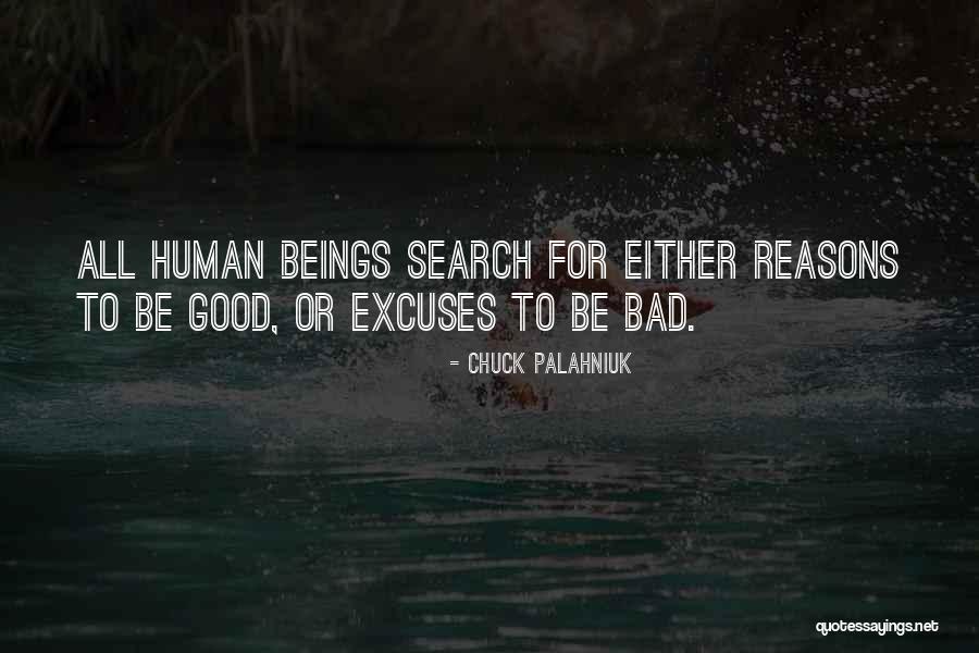 Reasons And Excuses Quotes By Chuck Palahniuk Reasons And Excuses Quotes By Chuck Palahniuk