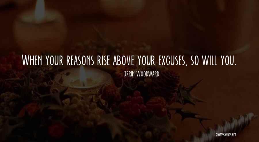 Reasons And Excuses Quotes By Orrin Woodward