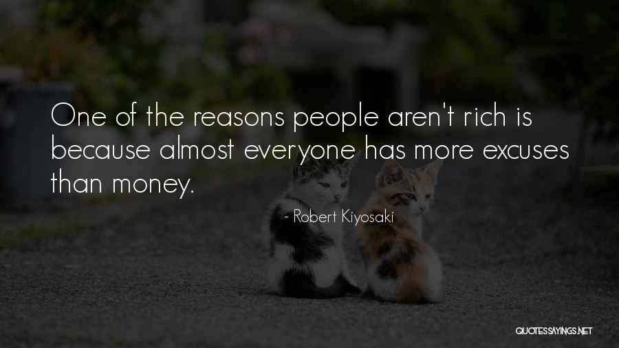 Reasons And Excuses Quotes By Robert Kiyosaki