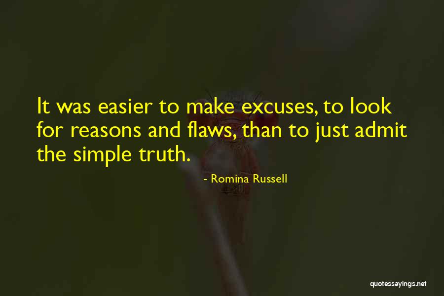 Reasons And Excuses Quotes By Romina Russell Reasons And Excuses Quotes By Romina Russell