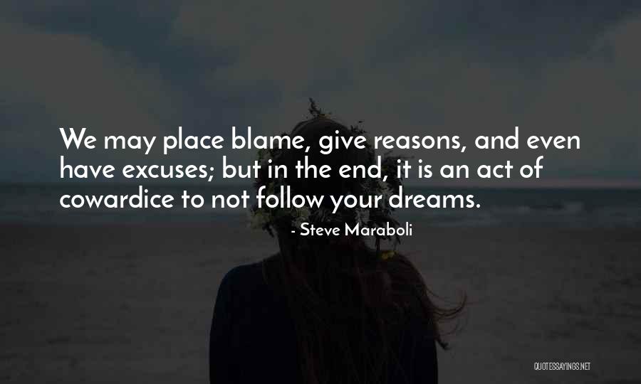 Reasons And Excuses Quotes By Steve Maraboli Reasons And Excuses Quotes By Steve Maraboli