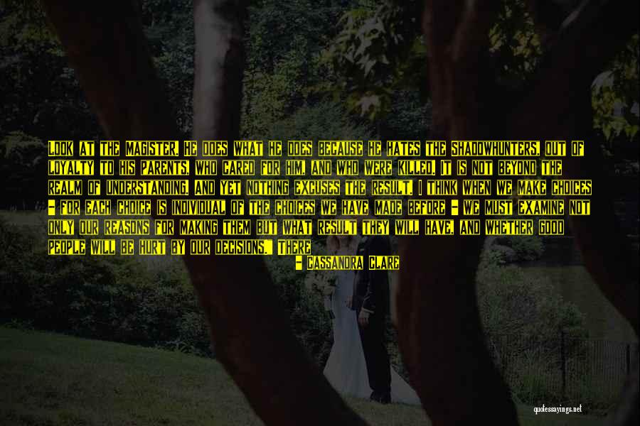 Reasons Excuses Quotes By Cassandra Clare Reasons Excuses Quotes By Cassandra Clare