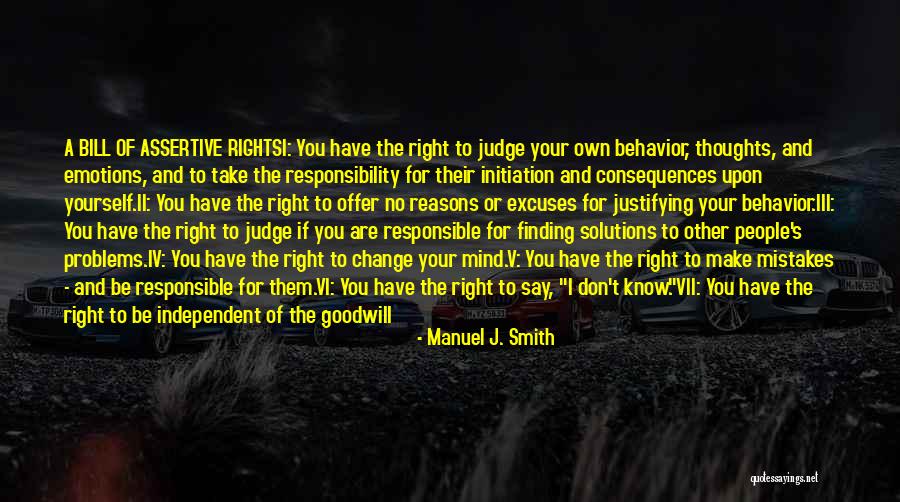 Reasons Excuses Quotes By Manuel J. Smith Reasons Excuses Quotes By Manuel J. Smith