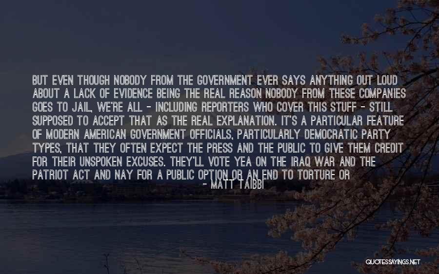 Reasons Excuses Quotes By Matt Taibbi Reasons Excuses Quotes By Matt Taibbi