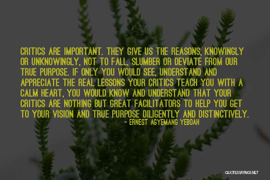 Reasons Heart Quotes By Ernest Agyemang Yeboah Reasons Heart Quotes By Ernest Agyemang Yeboah