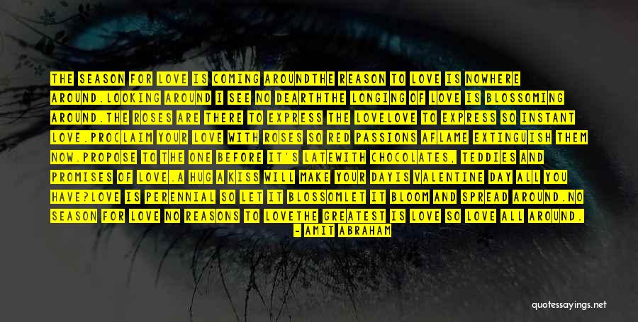 Reasons I Love You Quotes By Amit Abraham Reasons I Love You Quotes By Amit Abraham