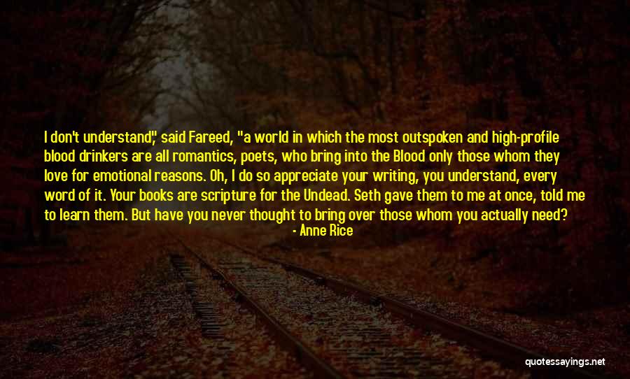 Reasons I Love You Quotes By Anne Rice Reasons I Love You Quotes By Anne Rice