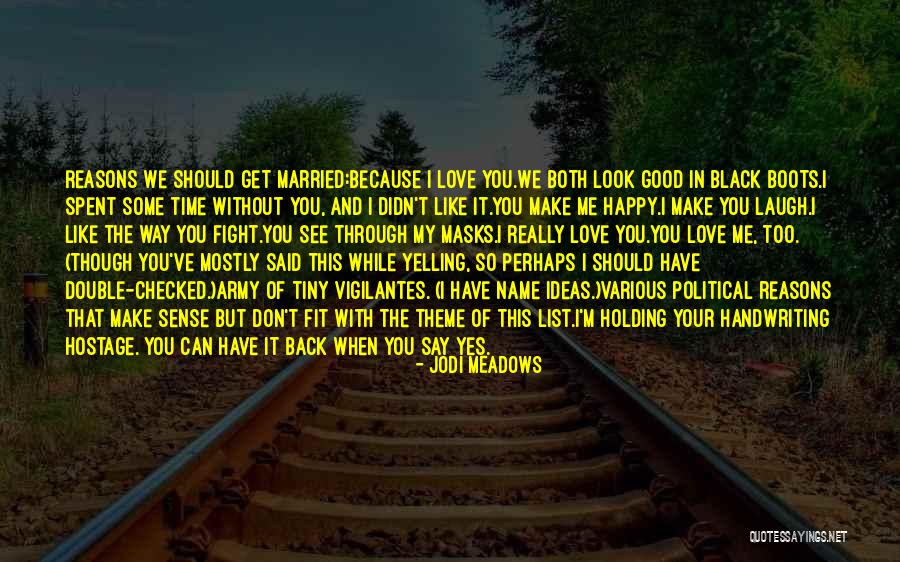 Reasons I Love You Quotes By Jodi Meadows Reasons I Love You Quotes By Jodi Meadows