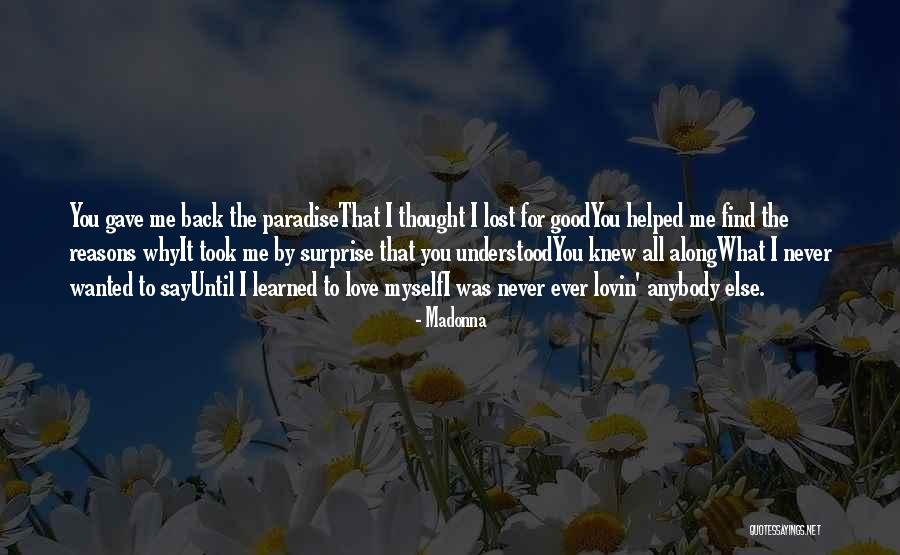 Reasons I Love You Quotes By Madonna Reasons I Love You Quotes By Madonna