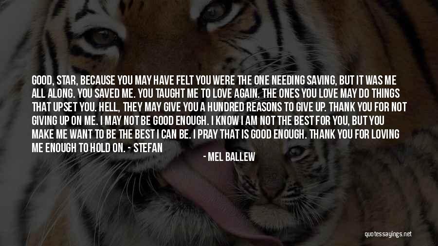Reasons I Love You Quotes By Mel Ballew Reasons I Love You Quotes By Mel Ballew