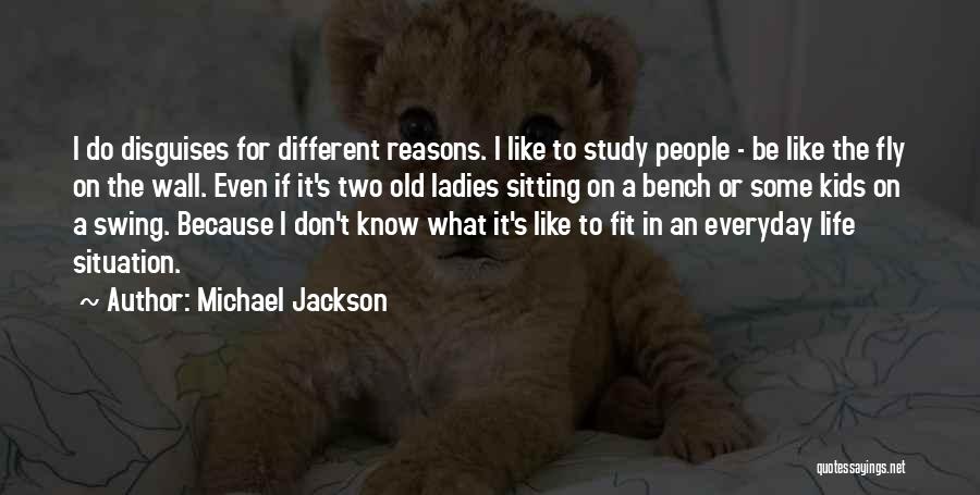 Reasons To Be Fit Quotes By Michael Jackson