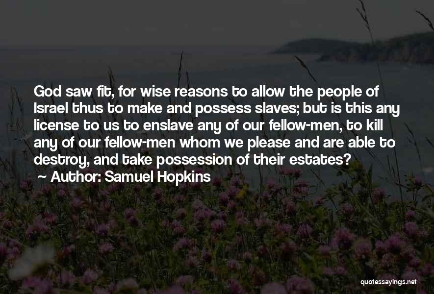 Reasons To Be Fit Quotes By Samuel Hopkins