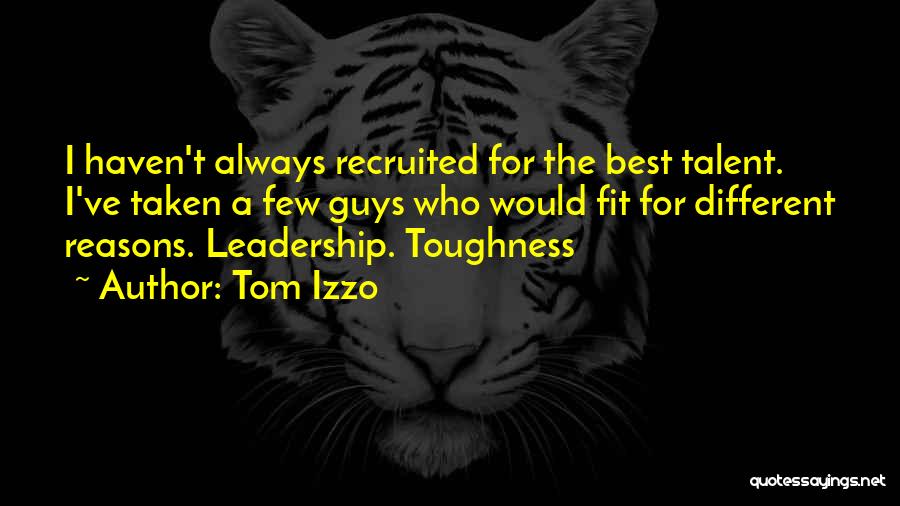 Reasons To Be Fit Quotes By Tom Izzo