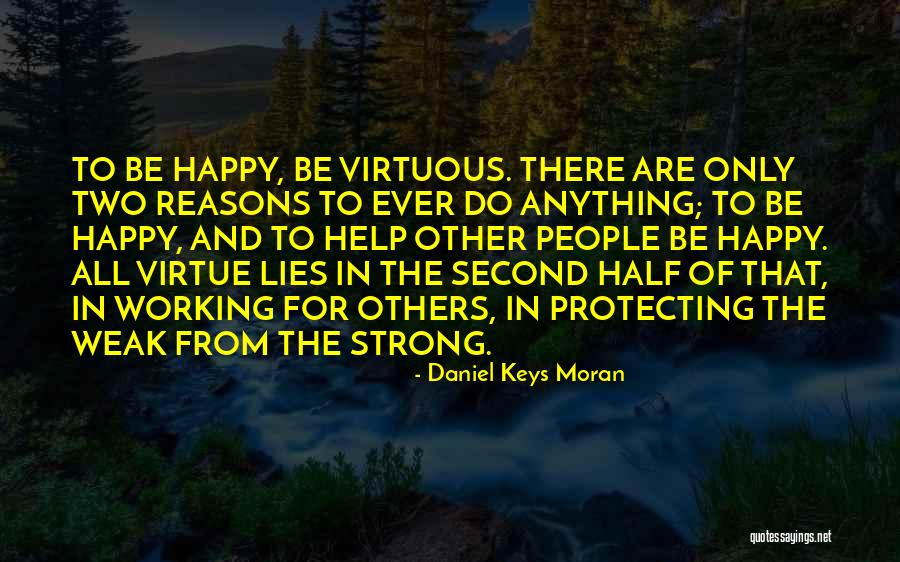 Reasons To Be Happy Quotes By Daniel Keys Moran