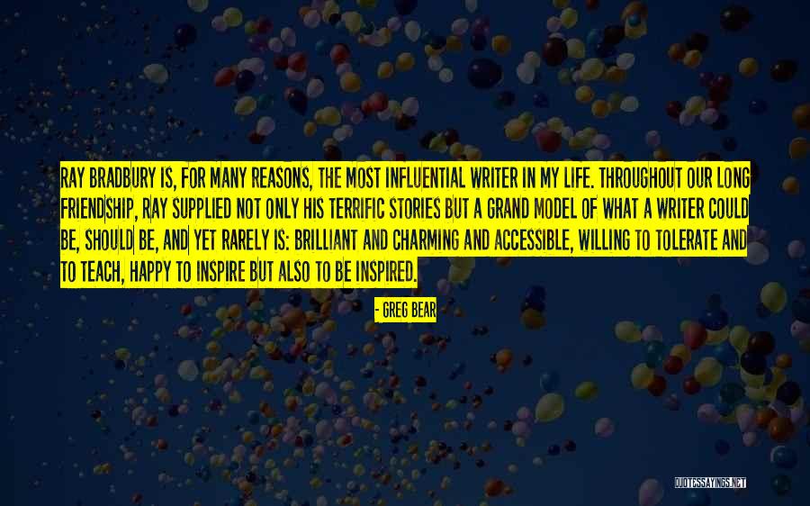 Reasons To Be Happy Quotes By Greg Bear