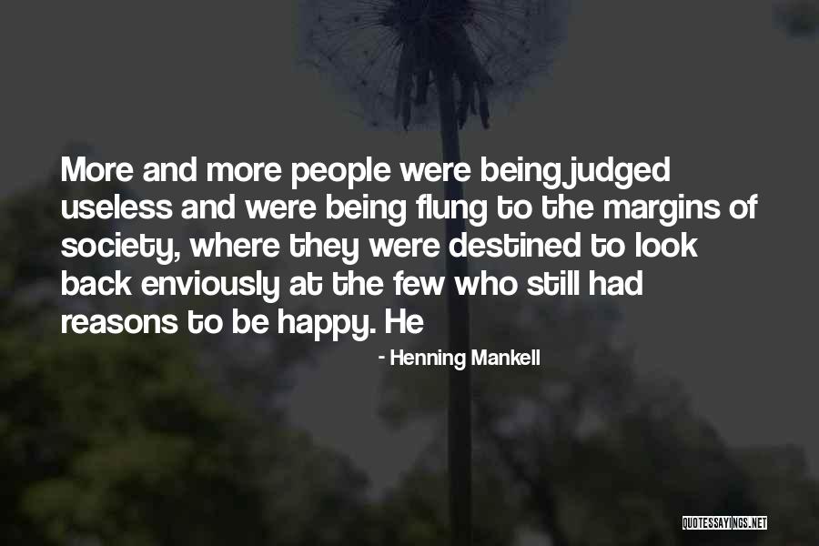 Reasons To Be Happy Quotes By Henning Mankell