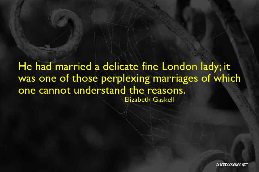 Reasons To Get Married Quotes By Elizabeth Gaskell