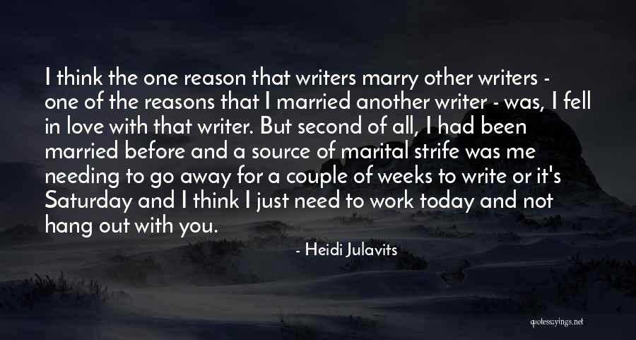 Reasons To Get Married Quotes By Heidi Julavits