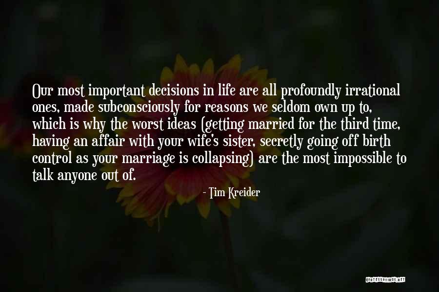 Reasons To Get Married Quotes By Tim Kreider