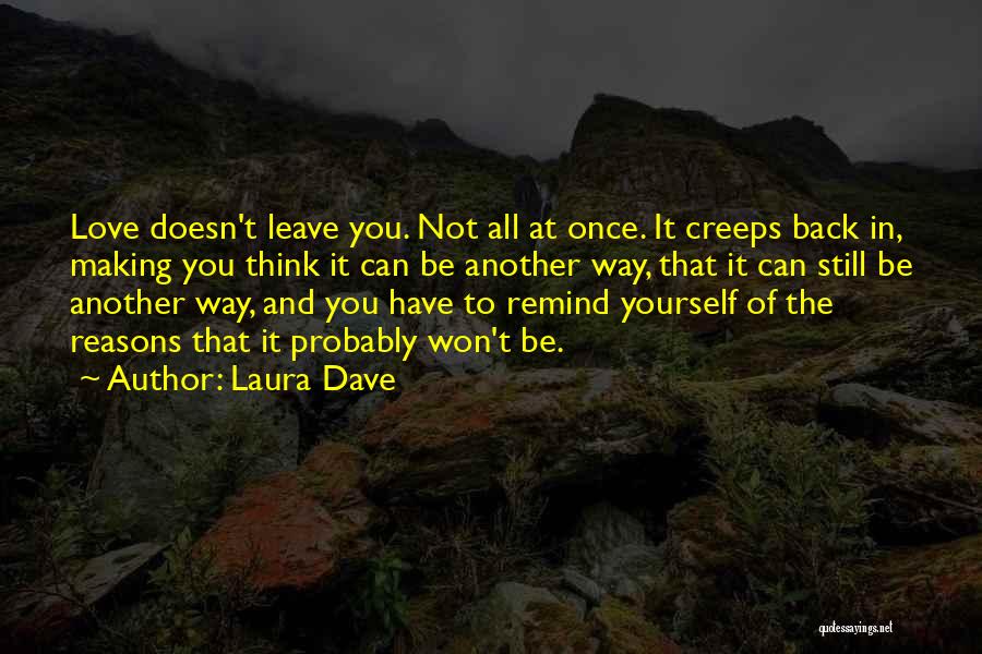 Reasons To Leave Quotes By Laura Dave