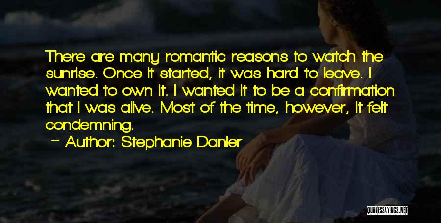 Reasons To Leave Quotes By Stephanie Danler