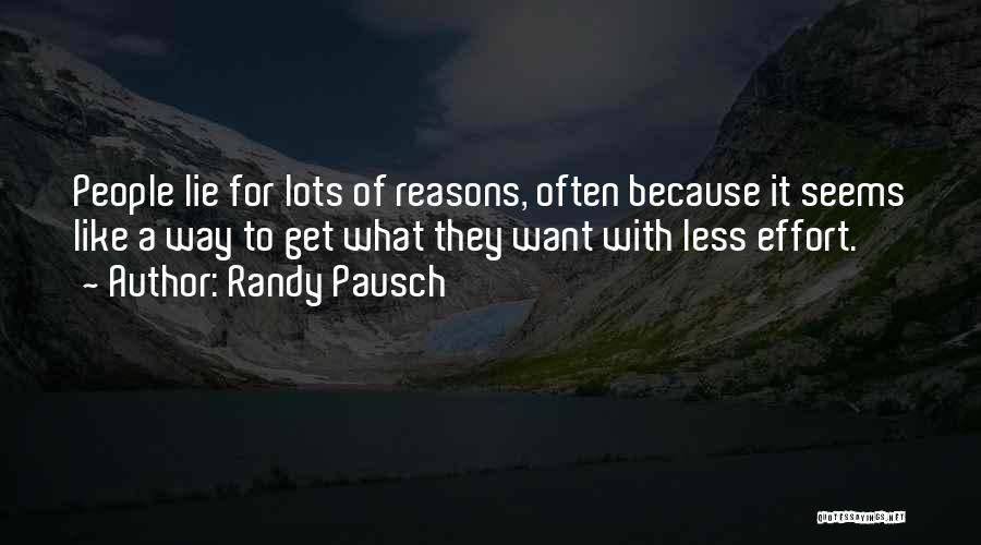 Reasons To Lie Quotes By Randy Pausch