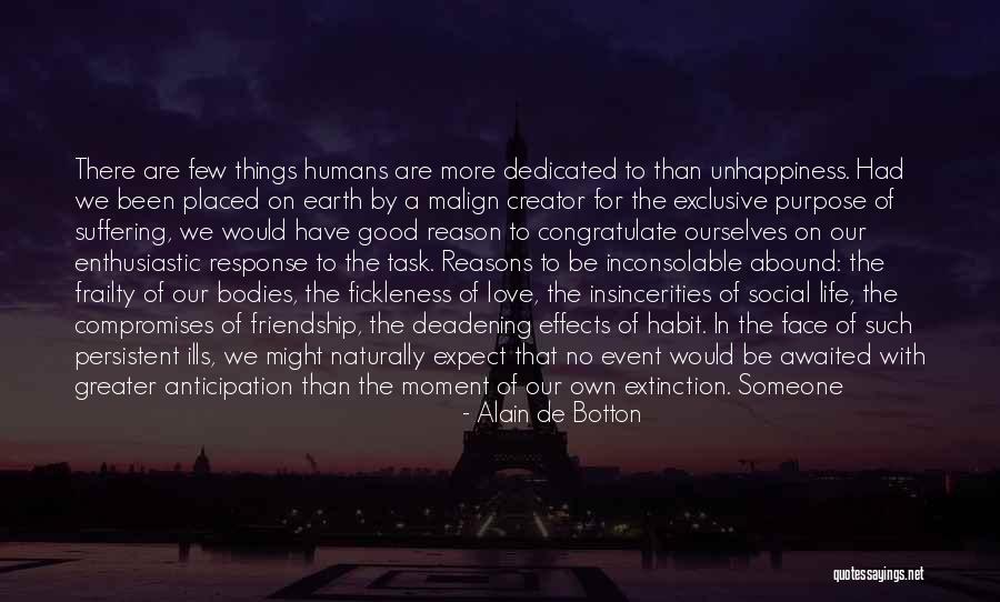 Reasons To Love Life Quotes By Alain De Botton