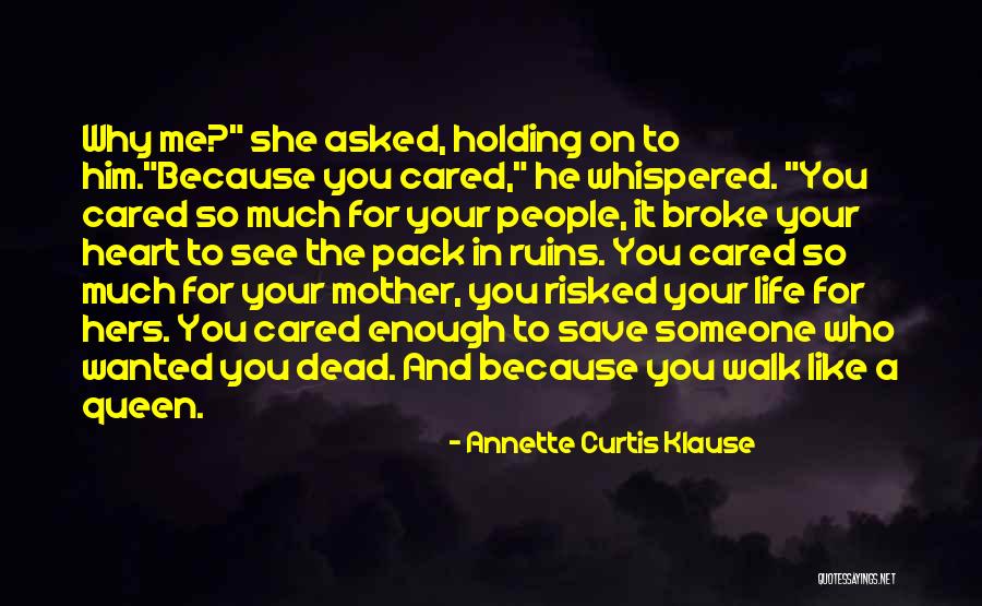 Reasons To Love Life Quotes By Annette Curtis Klause