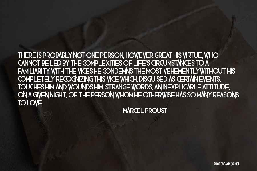 Reasons To Love Life Quotes By Marcel Proust