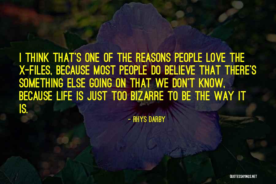 Reasons To Love Life Quotes By Rhys Darby